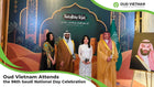 OUD VIETNAM Attends the 96th Saudi National Day Celebration