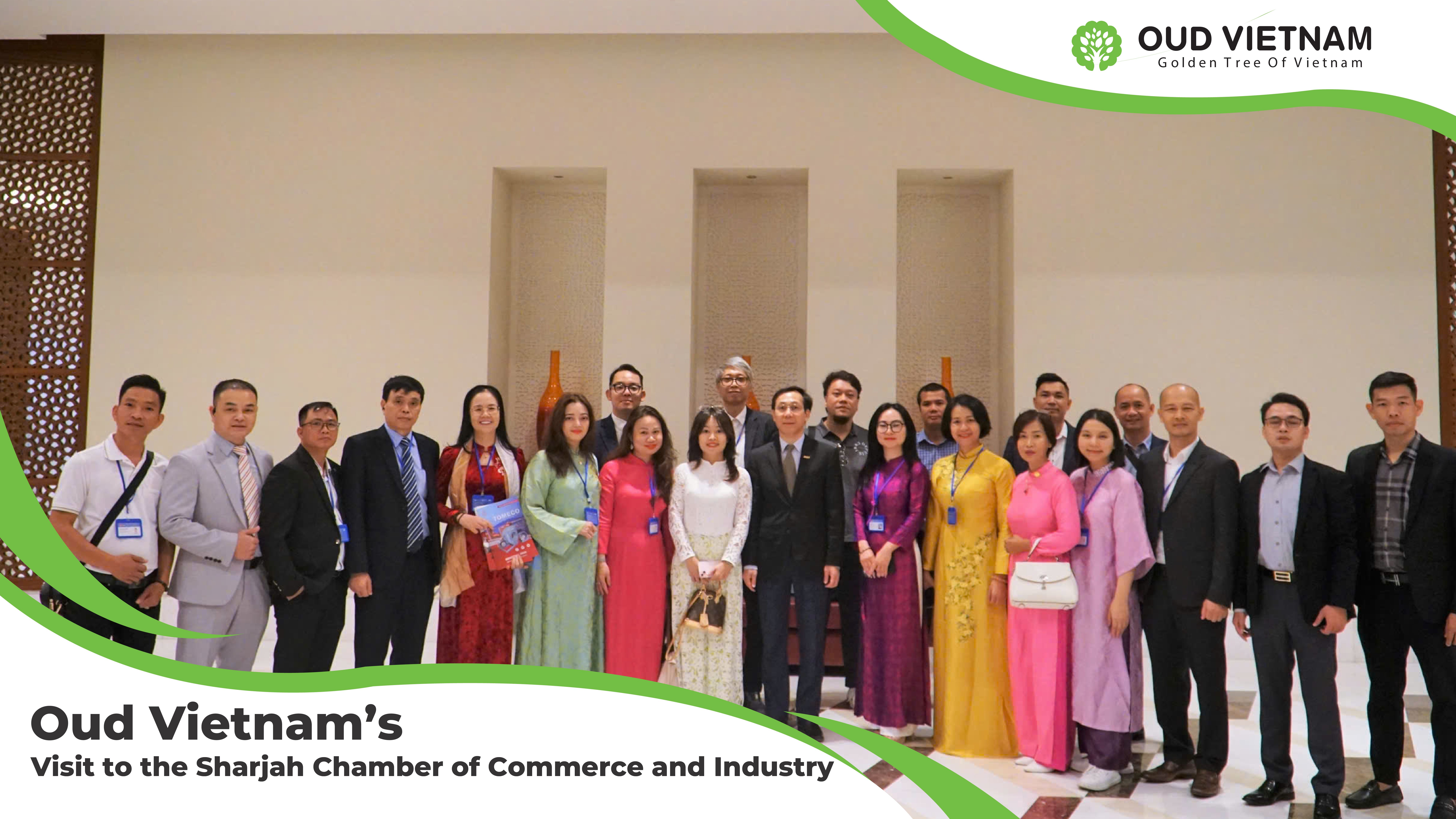 Oud Vietnam – Visit to Sharjah Chamber of Commerce and Industr